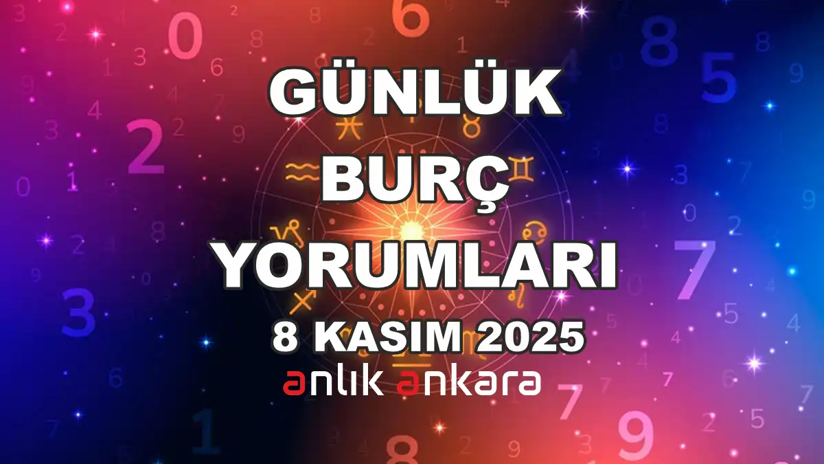 gunluk burç yorumları 8 kasım 2025 burçlar